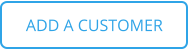 ADD A CUSTOMER